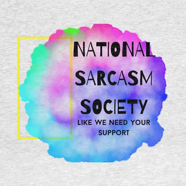 National Sarcasm Society by WoodShop93